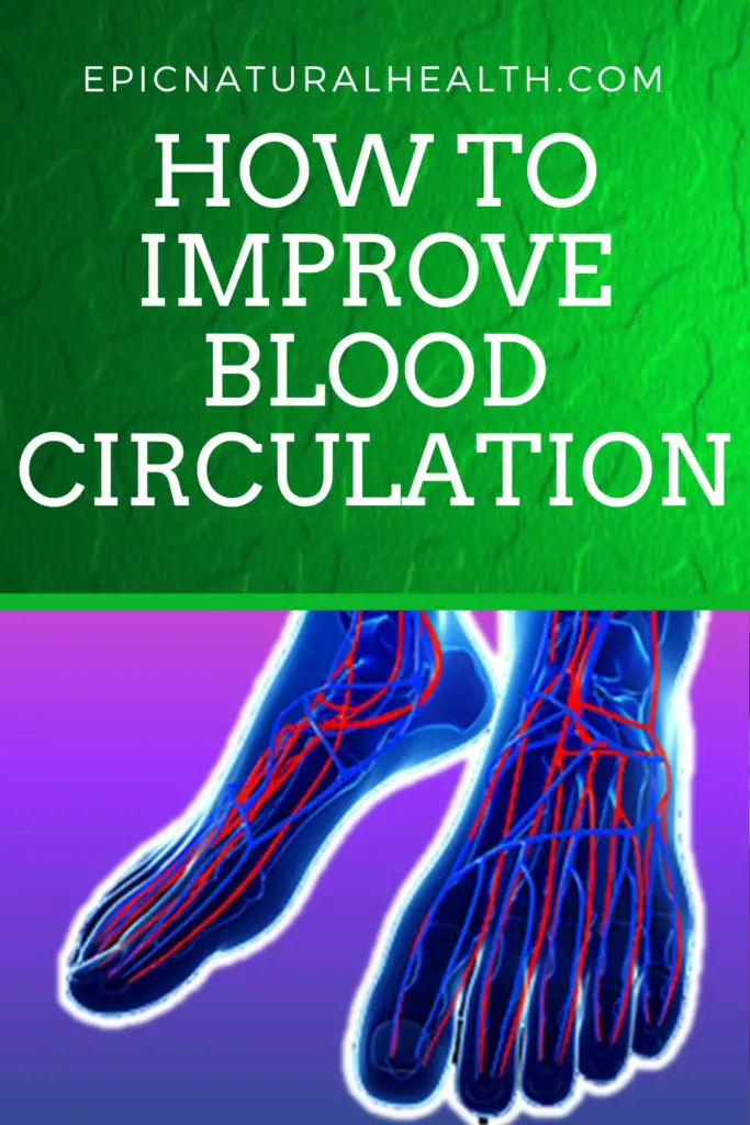 How To Improve Blood Circulation To Your Legs Naturally Epic Natural