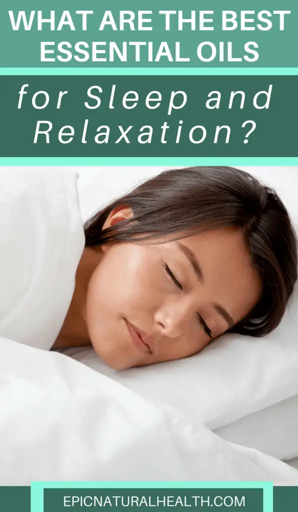 What are the Best Essential Oils for Sleep and Relaxation? - Epic ...