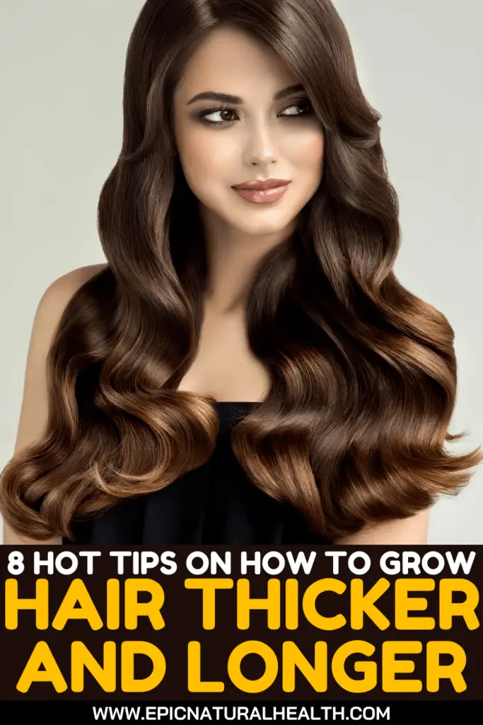 8 Hot Tips on How to Grow Hair Thicker and Longer Naturally at Home ...