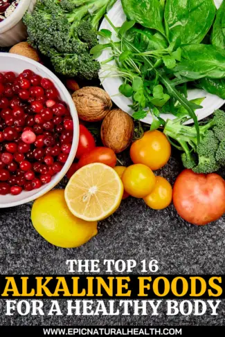 The Top 16 Alkaline Foods For a Healthy Body - Epic Natural Health