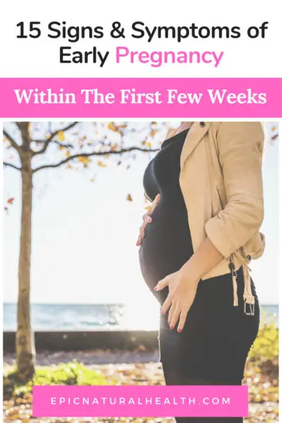 16 Signs & Symptoms of Early Pregnancy Within The First Few Weeks ...