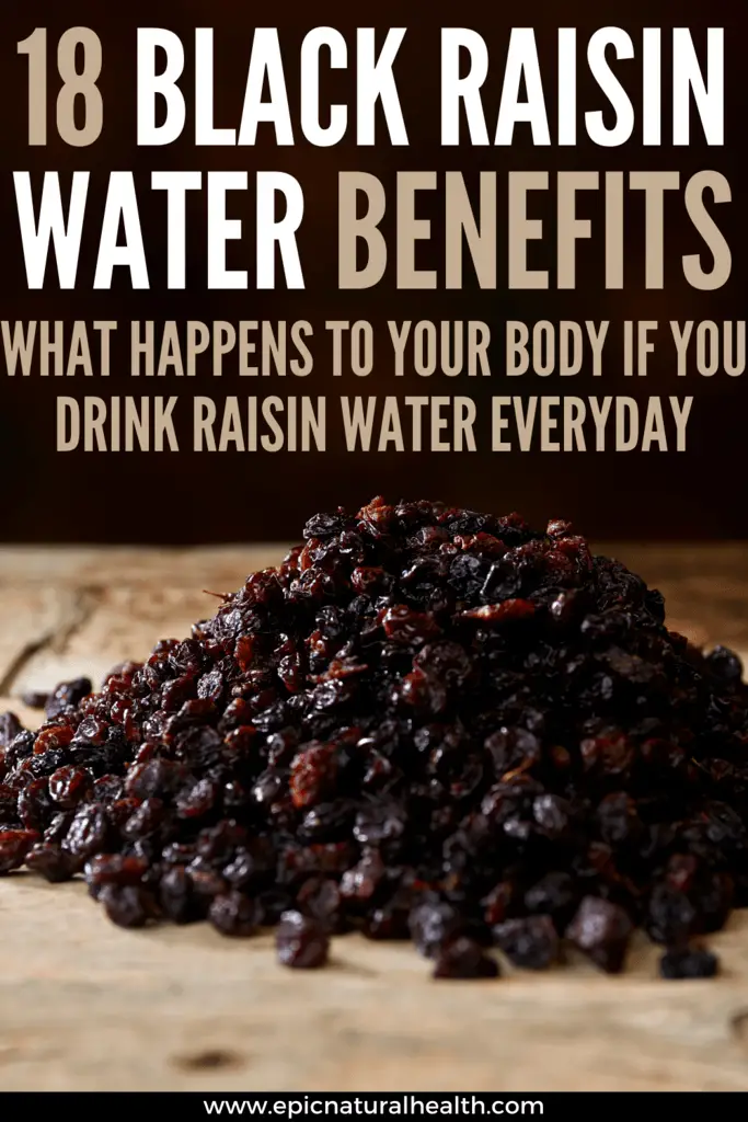 18 BLACK RAISIN WATER BENEFITS What Happens to Your Body If You Drink