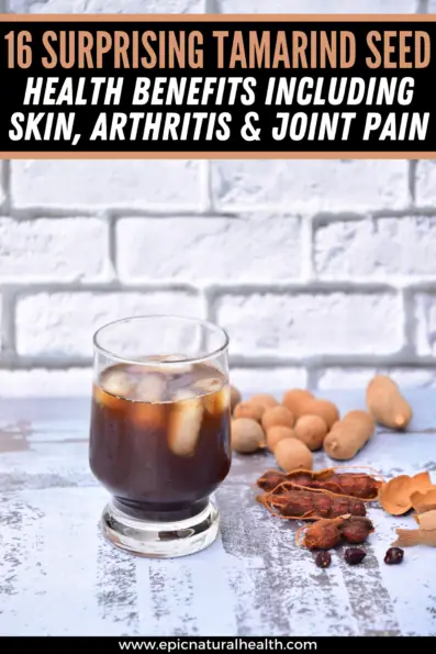 16 Surprising TAMARIND SEED Health Benefits Including Skin, Arthritis ...