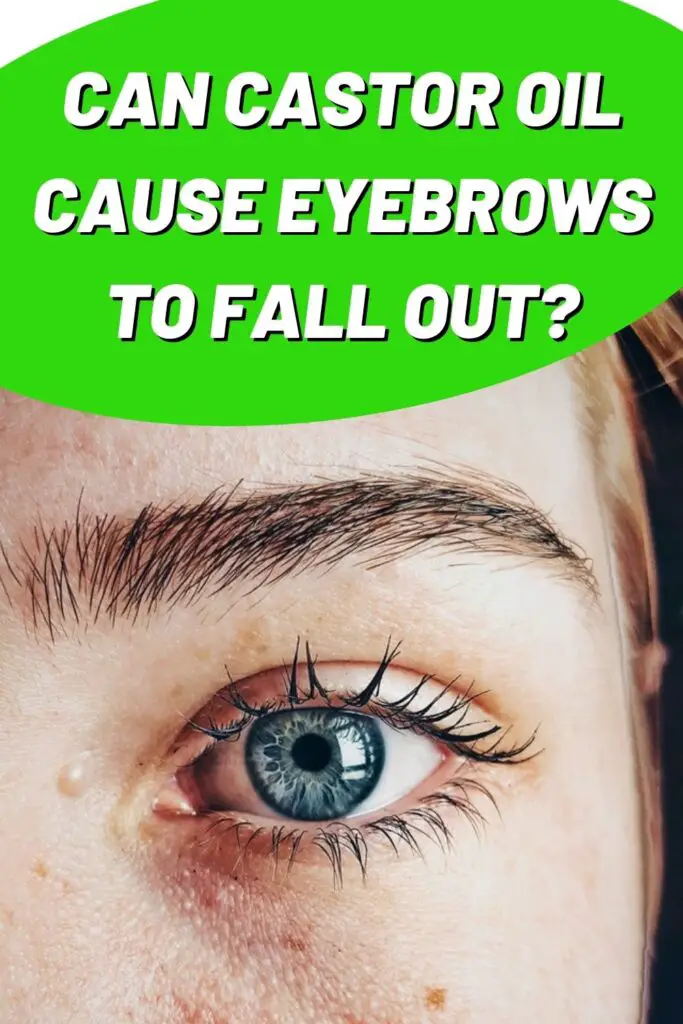 Can Castor Oil Cause Eyebrows to Fall Out? - Epic Natural Health