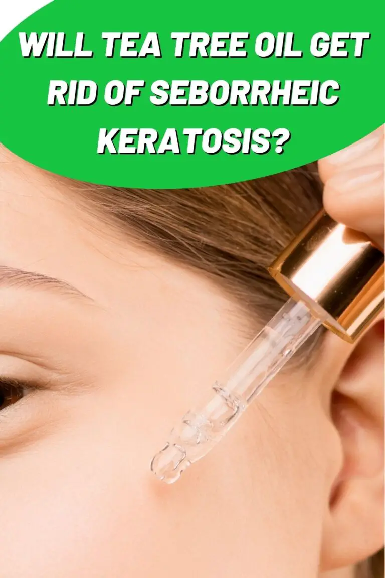 Will Tea Tree Oil Get Rid Of Seborrheic Keratosis Epic Natural Health