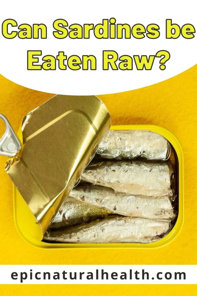 Can Sardines be Eaten Raw? Epic Natural Health